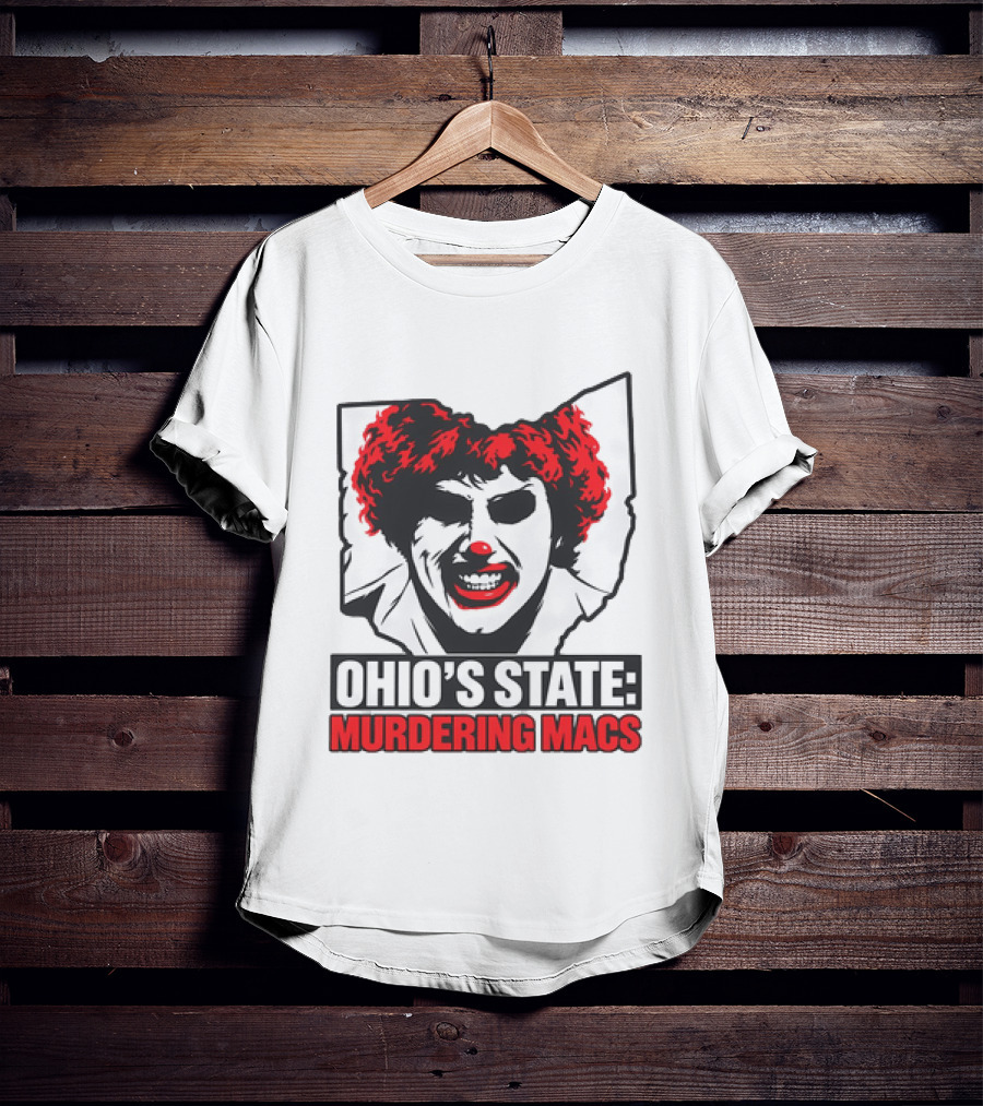 Ohio's State Murdering Macs T-Shirt