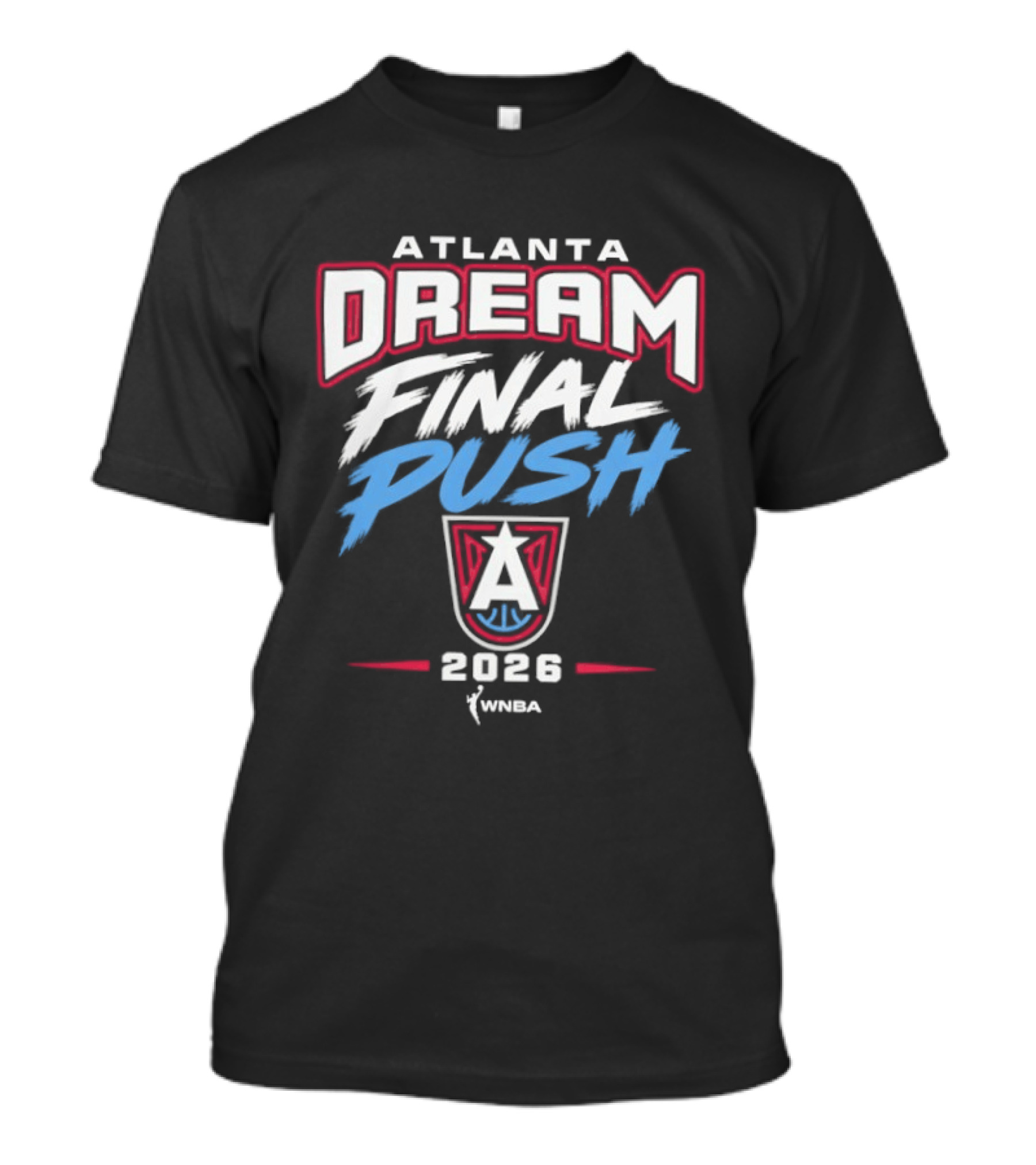 Atlanta Dream Final Push 2026 WNBA T-Shirt