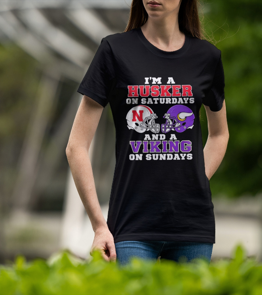I'm A Husker On Saturdays And A Viking On Sundays Football Fan Gear T-Shirt