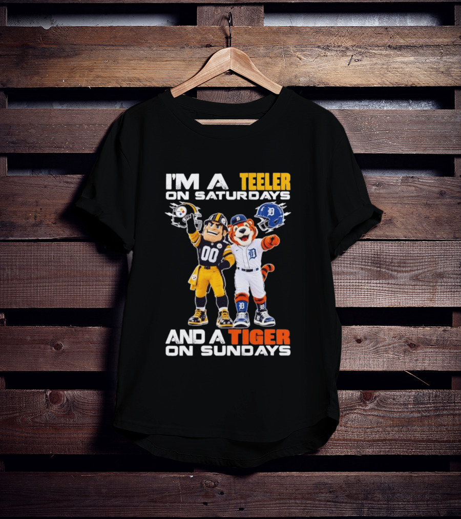 I'm A Steeler On Saturdays And A Tiger On Sundays Football And Baseball Mascots T-Shirt