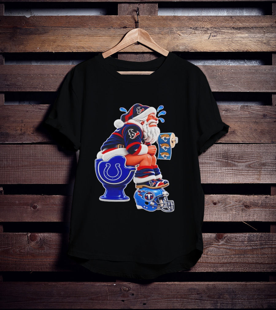 Houston Texans Santa Claus Indianapolis Colts Toilet Jacksonville Jaguars Paper T-Shirt