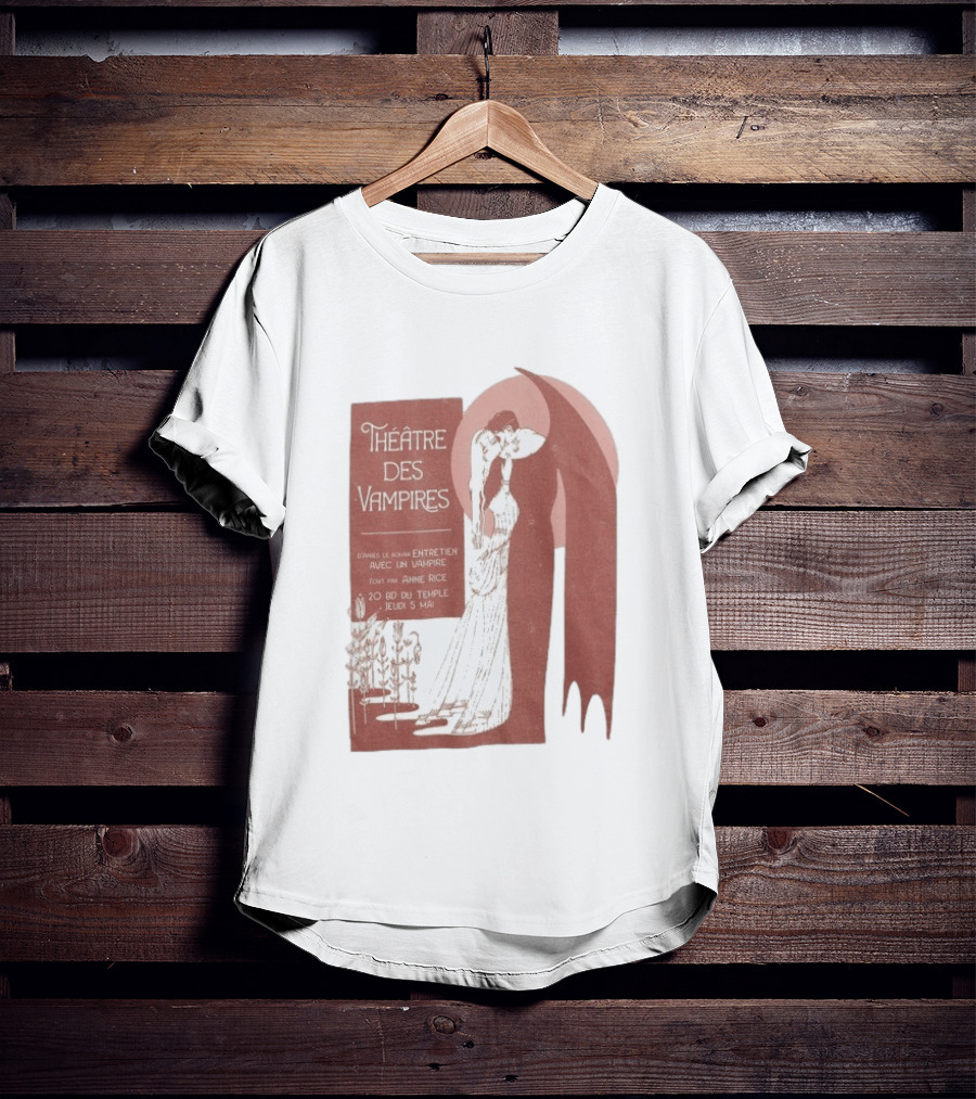 Théâtre Des Vampires Entretien Avec Un Vampire Anne Rice 20 BD Du Temple Jeudi 5 Mai T-Shirt