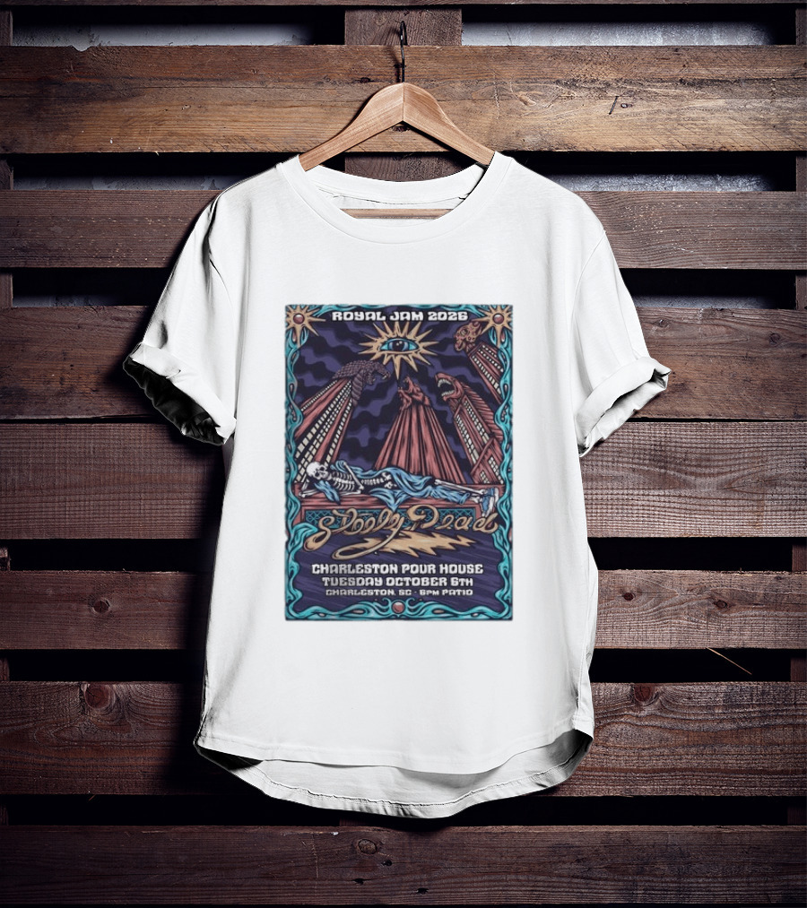 Royal Jam 2026 Steely Dead Charleston Pour House October 6th Event T-Shirt
