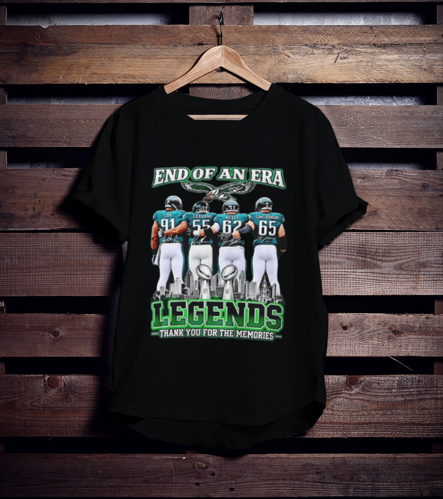 Philadelphia Eagles End Of An Era Legends Cox Graham Kelce Lane Johnson Thank You For The Memories T-Shirt