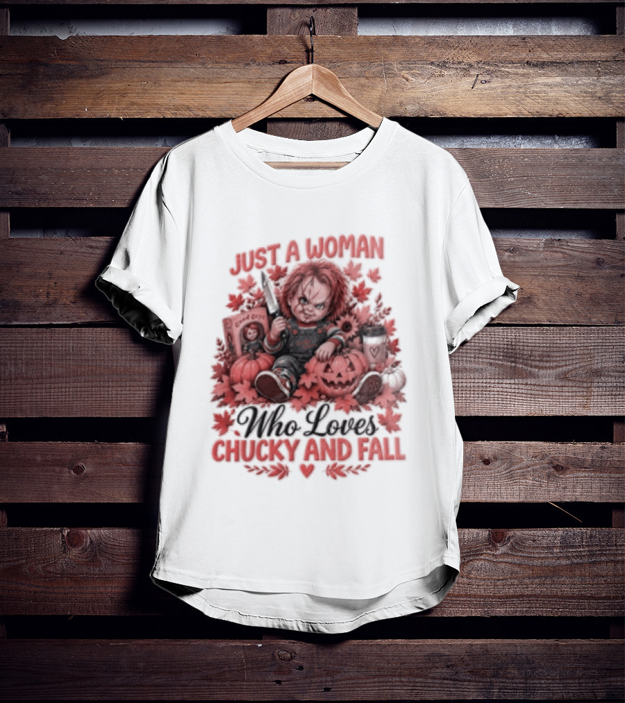 Just A Woman Who Loves Chucky And Fall Halloween Child's Play T-Shirt