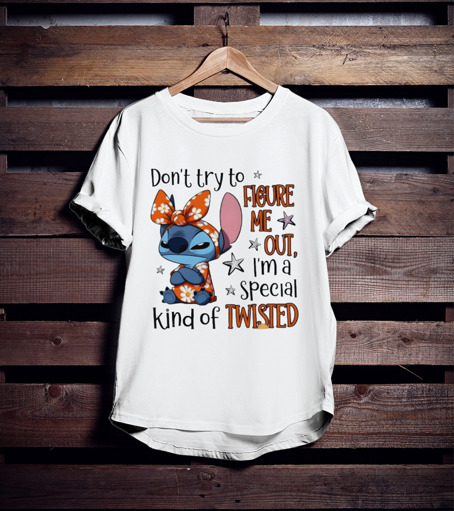 Stitch Don't Try To Figure Me Out I'm A Special Kind Of Twisted T-Shirt