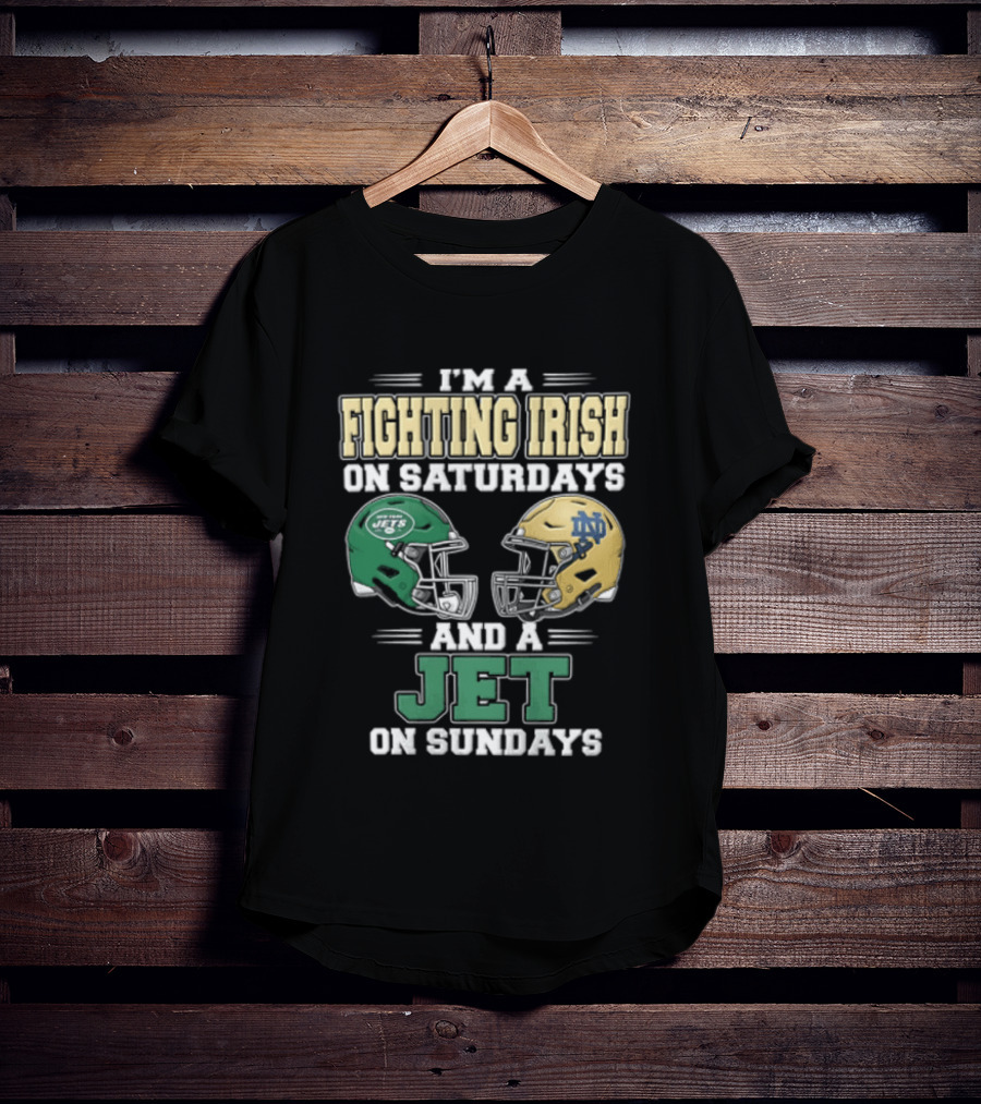 Fighting Irish Saturdays Jets Sundays Notre Dame Football NFL Fans T-Shirt