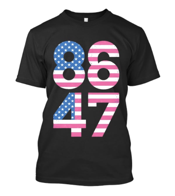 8647 Resist 86 47 American Flag USA 4th Of July T-Shirt