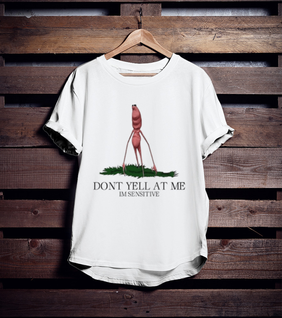 Marcus The Worm Don't Yell At Me I'm Sensitive Red Worm Green Grass T-Shirt