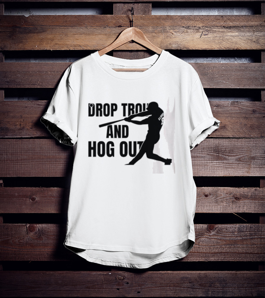 Drop Trou And Hog Out Baseball T-Shirt