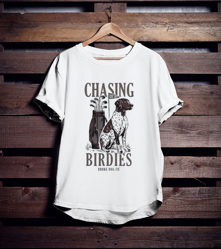Chasing Birdies Broke Dog Co Golf Bag Dog T-Shirt