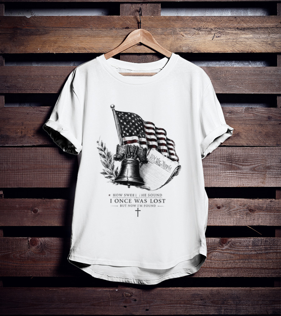 How Sweet The Sound I Once Was Lost Ship And American Flag T-Shirt