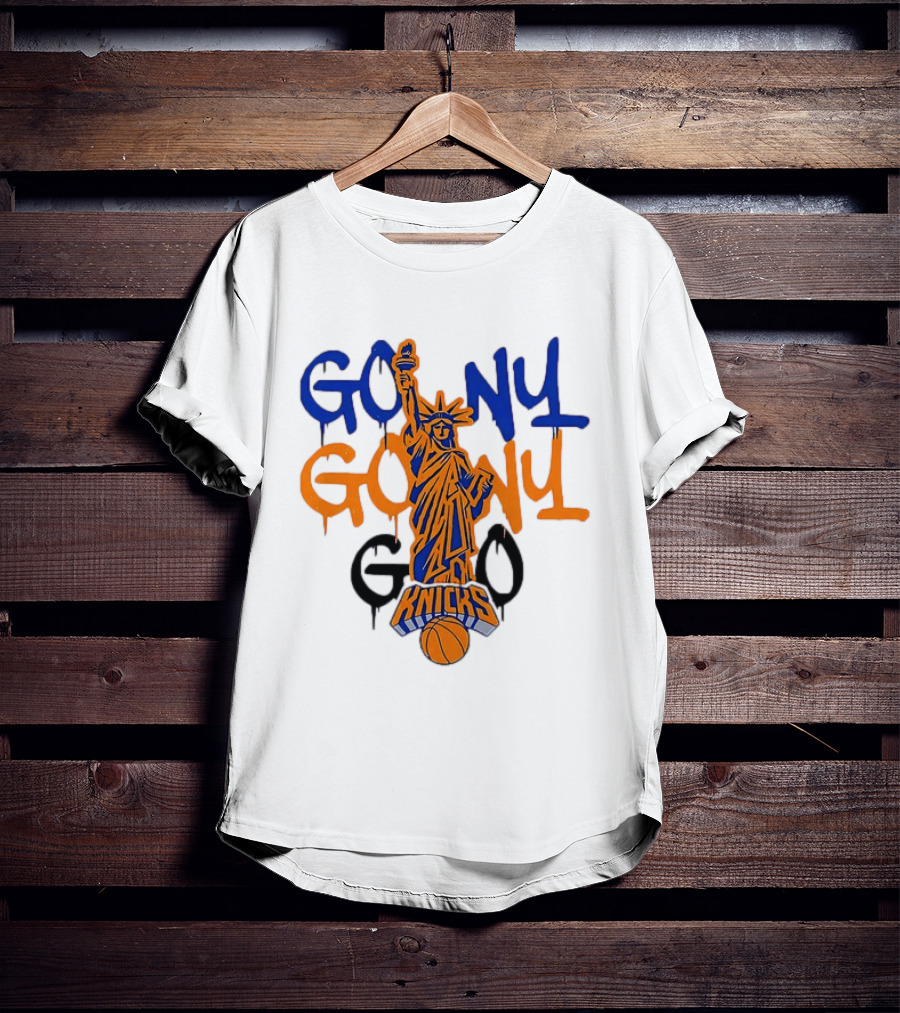 GO NY GO NY GO Knicks Statue Of Liberty Basketball T-Shirt