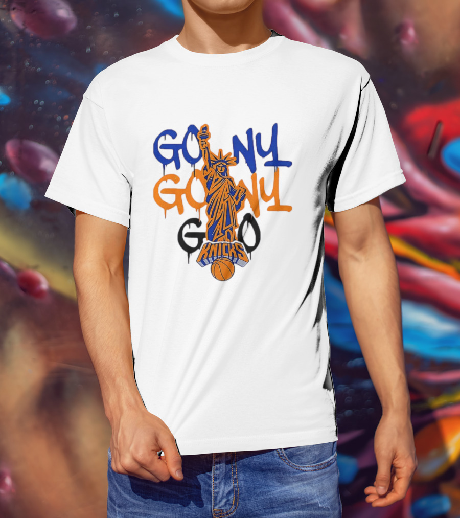 GO NY GO NY GO Knicks Statue Of Liberty Basketball T-Shirt