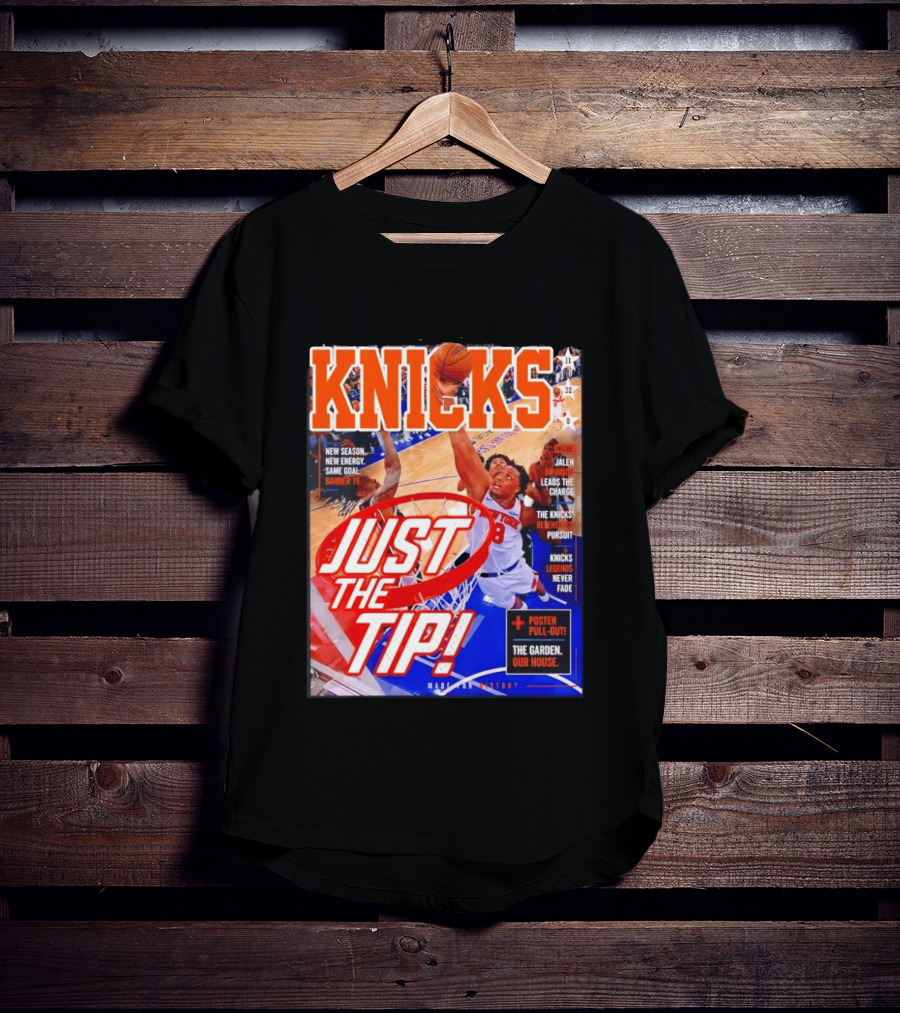 New York Knicks Just The Tip Brunson Leads The Charge Madison Square Garden T-Shirt