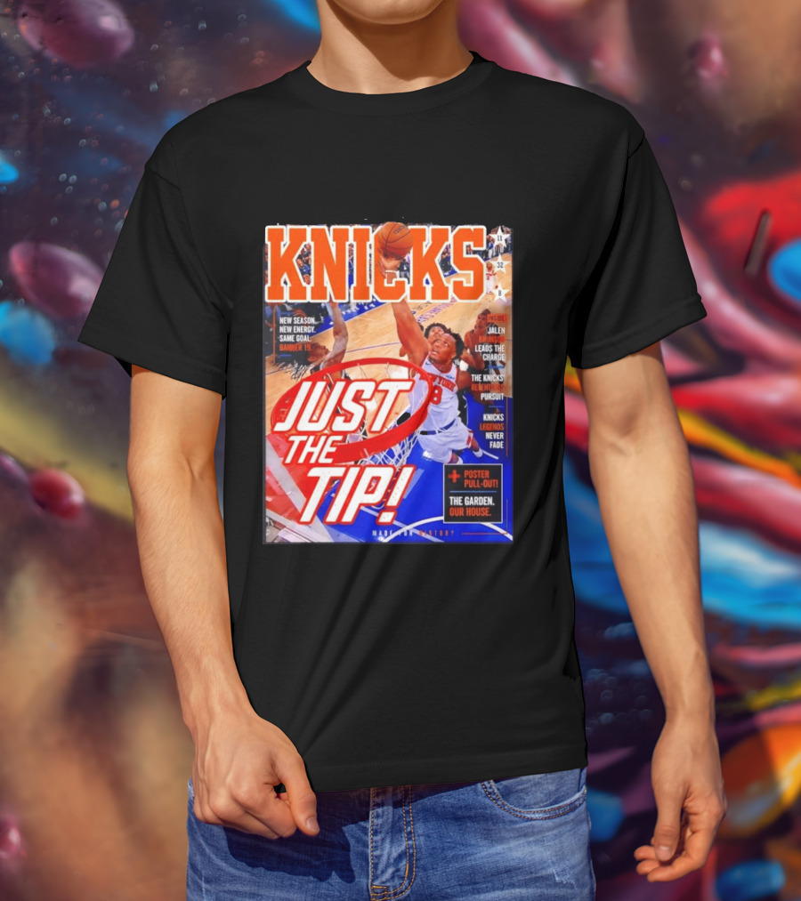 New York Knicks Just The Tip Brunson Leads The Charge Madison Square Garden T-Shirt