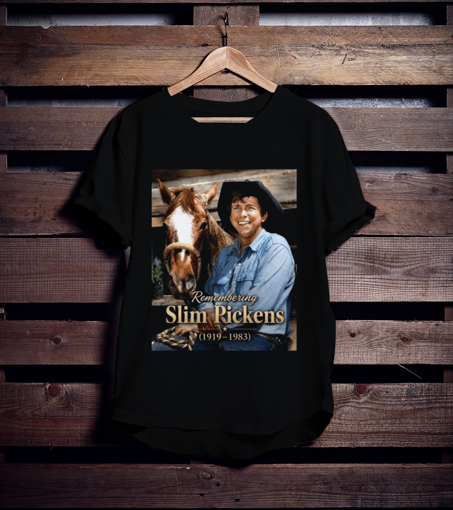 Remembering Slim Pickens 1919 1983 Cowboy T-Shirt