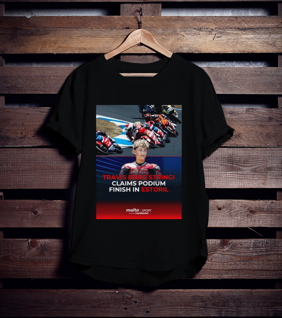 TRAVIS BORG STRINGI Podium Finish Estoril Malta Sport Powered By Meridianbet T-Shirt