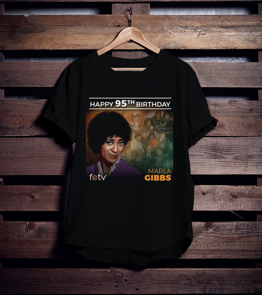 FETV Celebrates Marla Gibbs 95th Birthday Iconic Role On The Jeffersons T-Shirt
