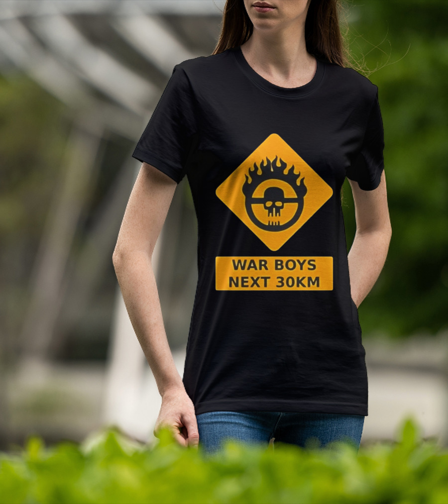 Mad Max War Boys Next 30km Skull Flame Sign T-Shirt
