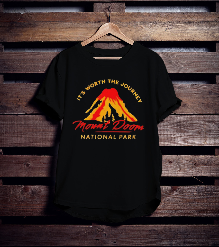 It's Worth The Journey Mount Doom National Park Adventure T-Shirt
