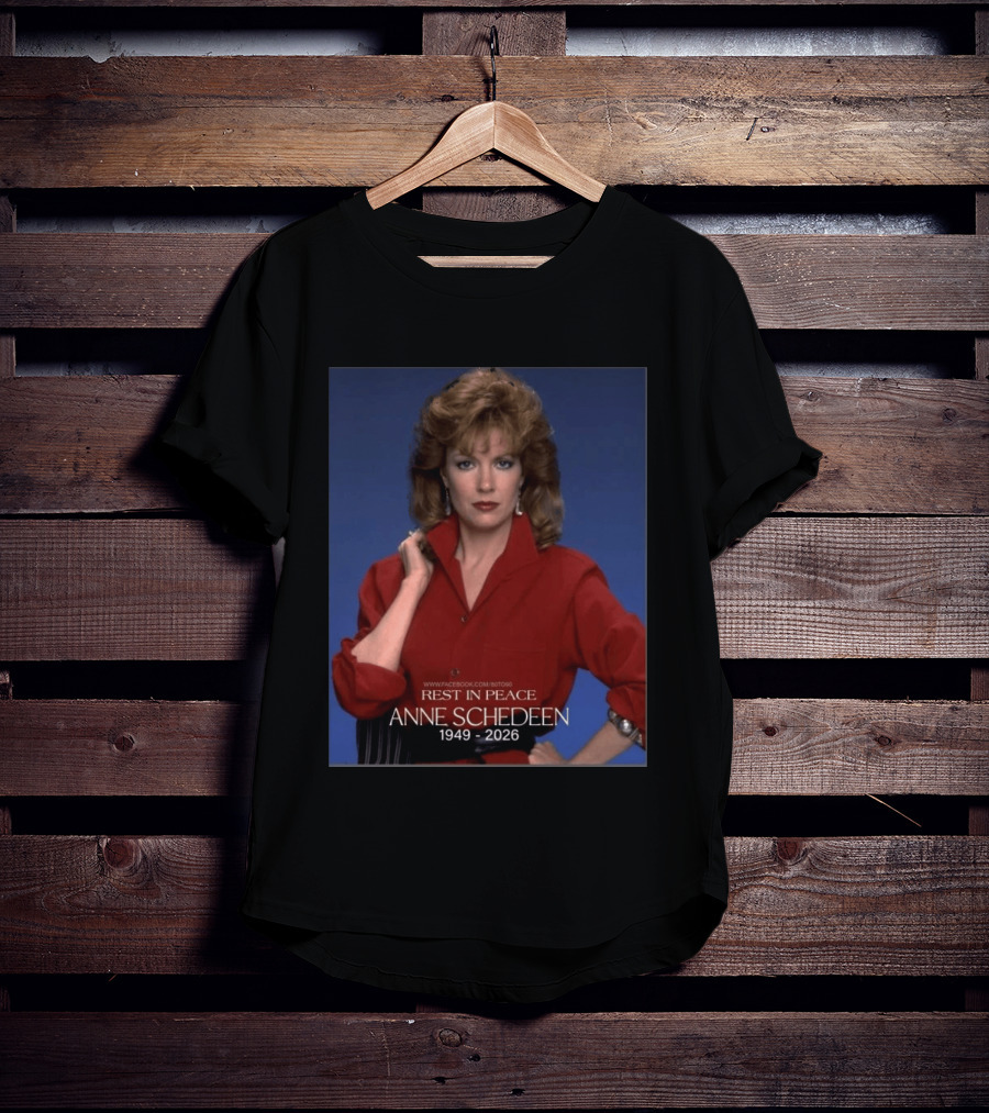 Rest In Peace Anne Schedeen 1949 2026 T-Shirt