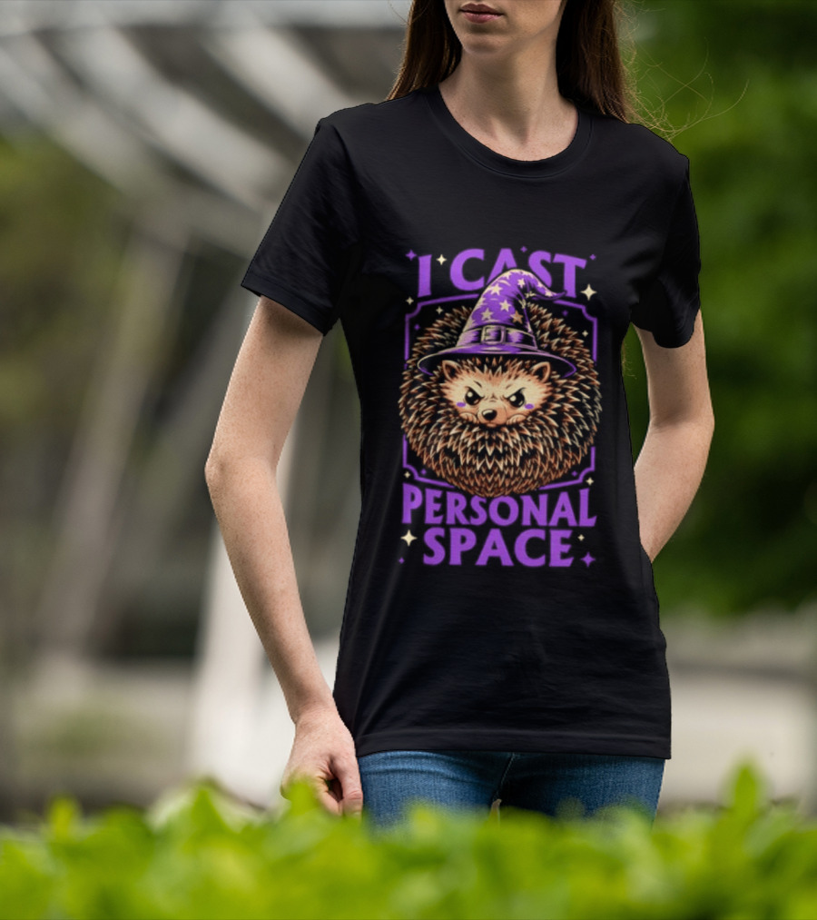 Witch Hedgehog I Cast Personal Space Fantasy Magic Wizard Animal Lover T-Shirt
