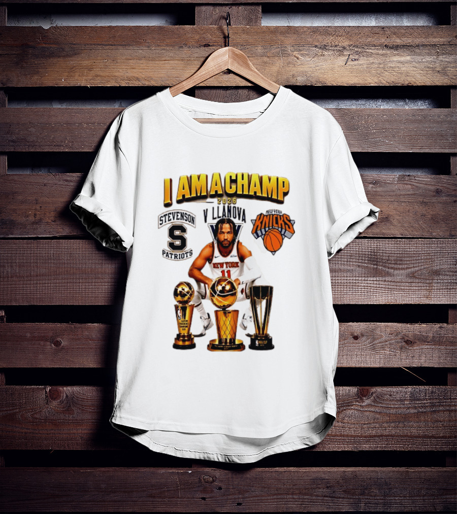 New York Knicks Jalen Brunson I Am A Champ Stevenson Villanova Patriots 2026 T-Shirt