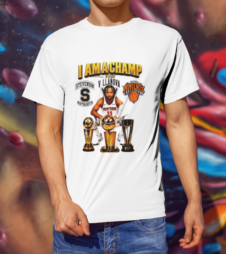 New York Knicks Jalen Brunson I Am A Champ Stevenson Villanova Patriots 2026 T-Shirt