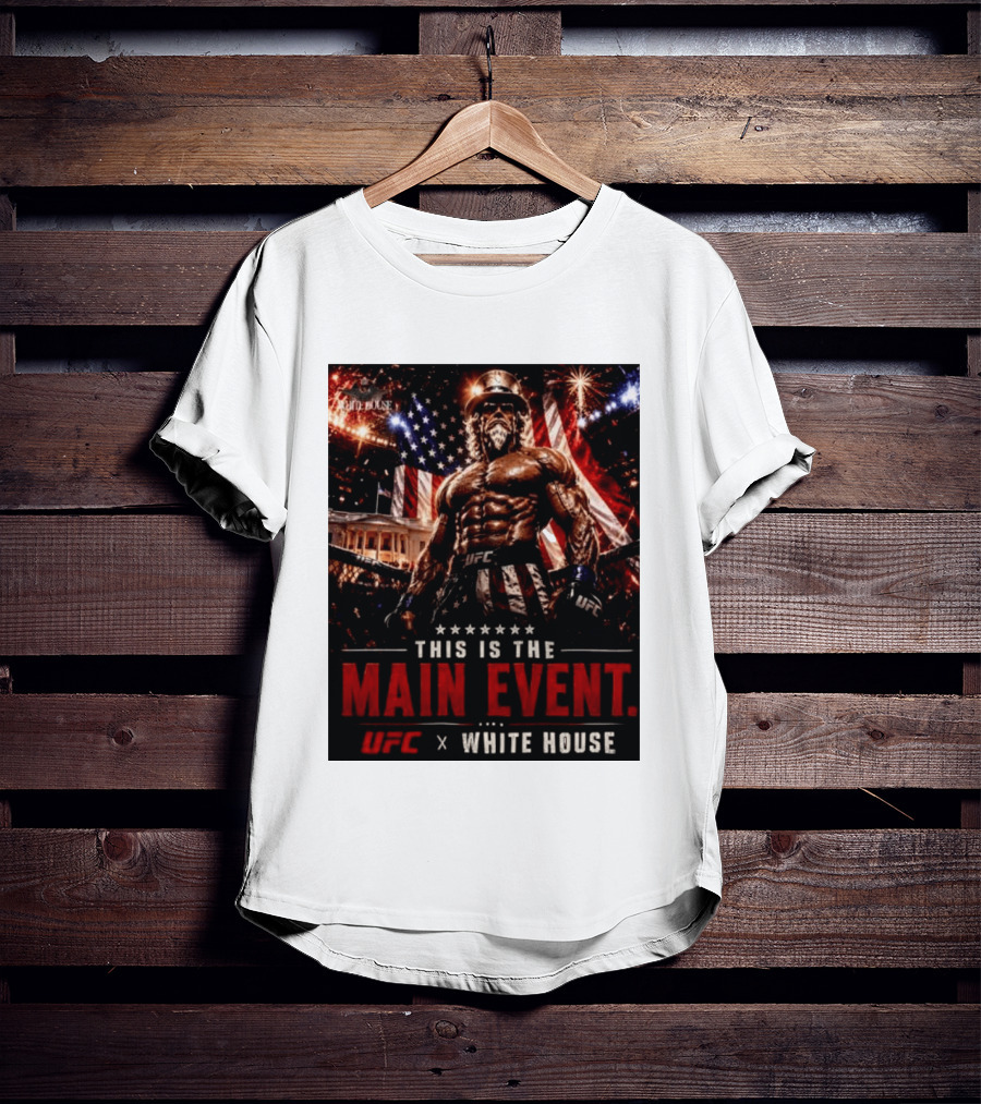 UFC X White House Uncle Sam Main Event Stars And Stripes T-Shirt