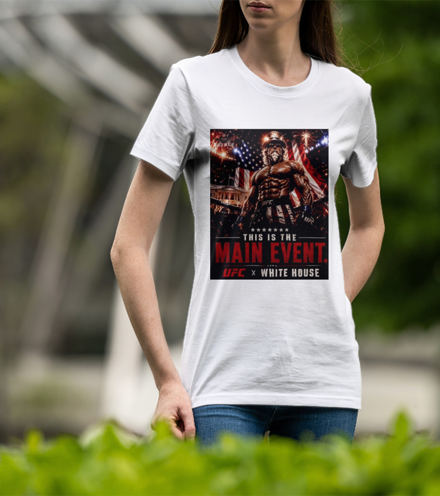 UFC X White House Uncle Sam Main Event Stars And Stripes T-Shirt