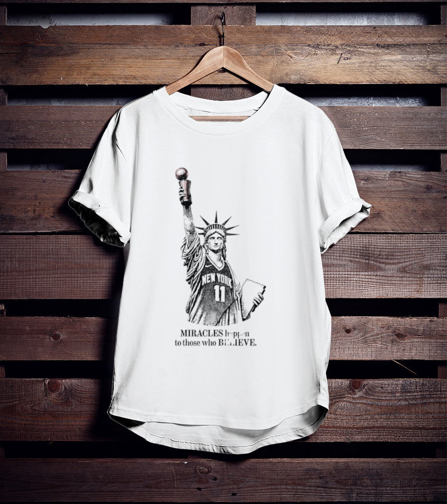 Miracles Happen To Those Who Believe New York 11 Statue Of Liberty Basketball T-Shirt