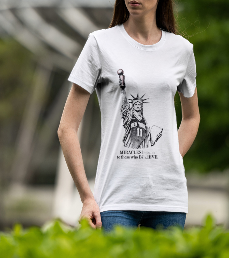 Miracles Happen To Those Who Believe New York 11 Statue Of Liberty Basketball T-Shirt