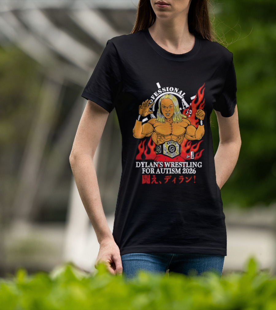 Professional Dylan's Wrestling For Autism 2026 T-Shirt