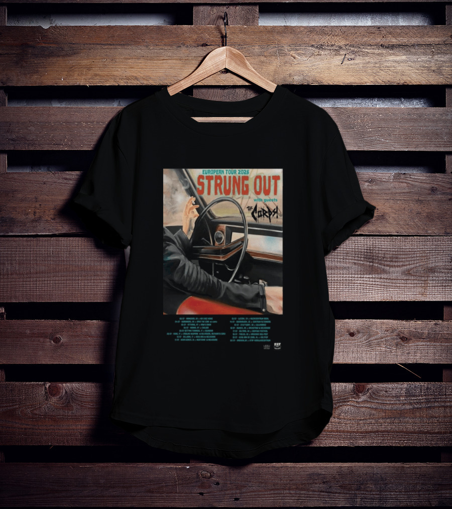 Strung Out European Tour 2026 With Guests The Corps Fat Wreck Chords Tour Dates T-Shirt