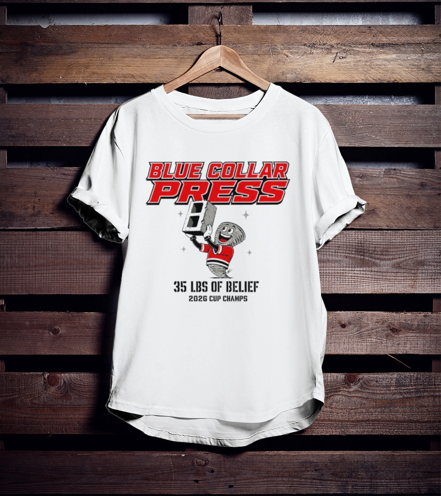 Blue Collar Press 2026 Cup Champs 35 Lbs Of Belief Carolina Hurricanes NHL T-Shirt
