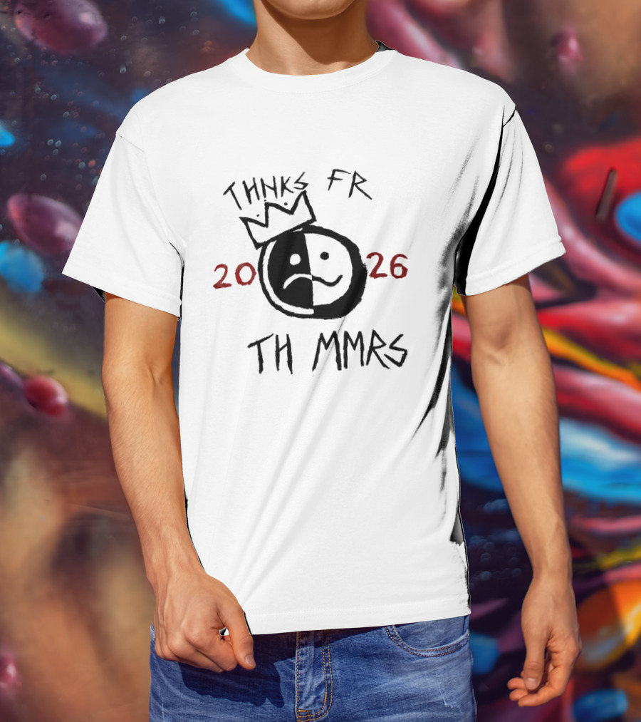 Thnks Fr Th Mmrs 2026 Split Face Crown T-Shirt