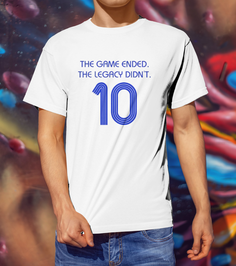 Zinedine Zidane France National Team 10 The Game Ended The Legacy Didn't T-Shirt