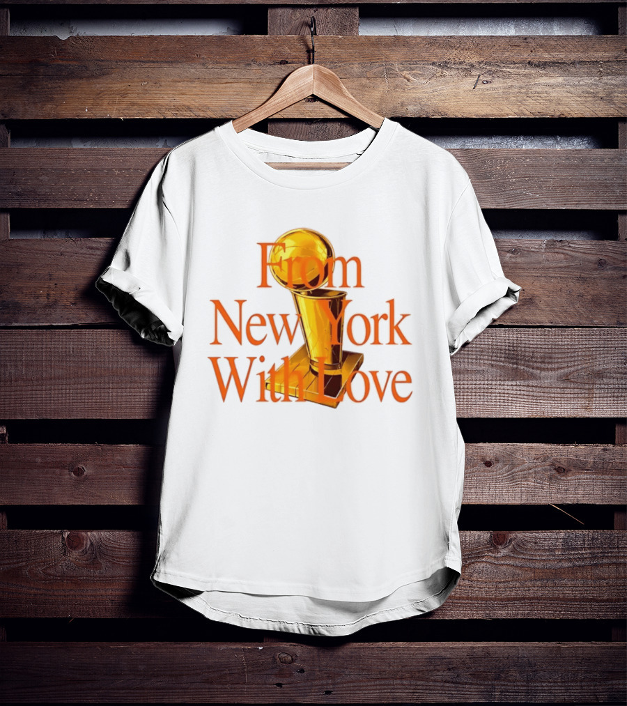 From New York With Love Larry O'Brien New York Knicks T-Shirt