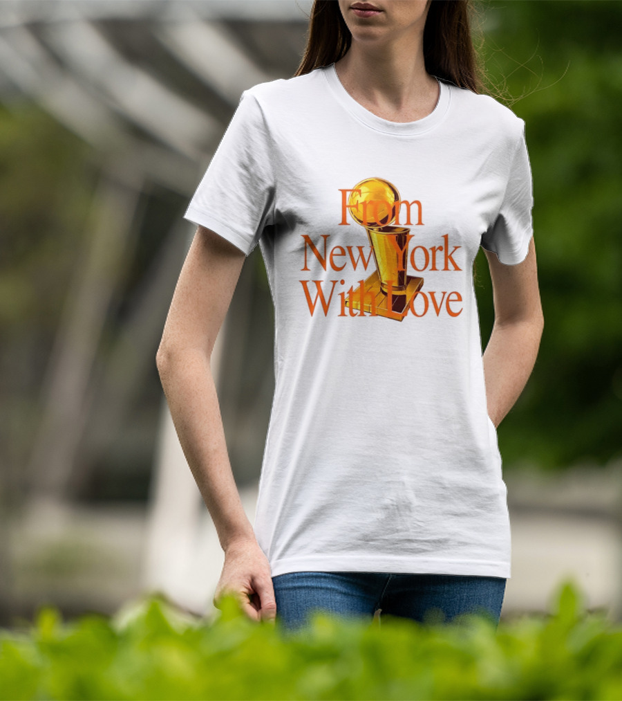 From New York With Love Larry O'Brien New York Knicks T-Shirt