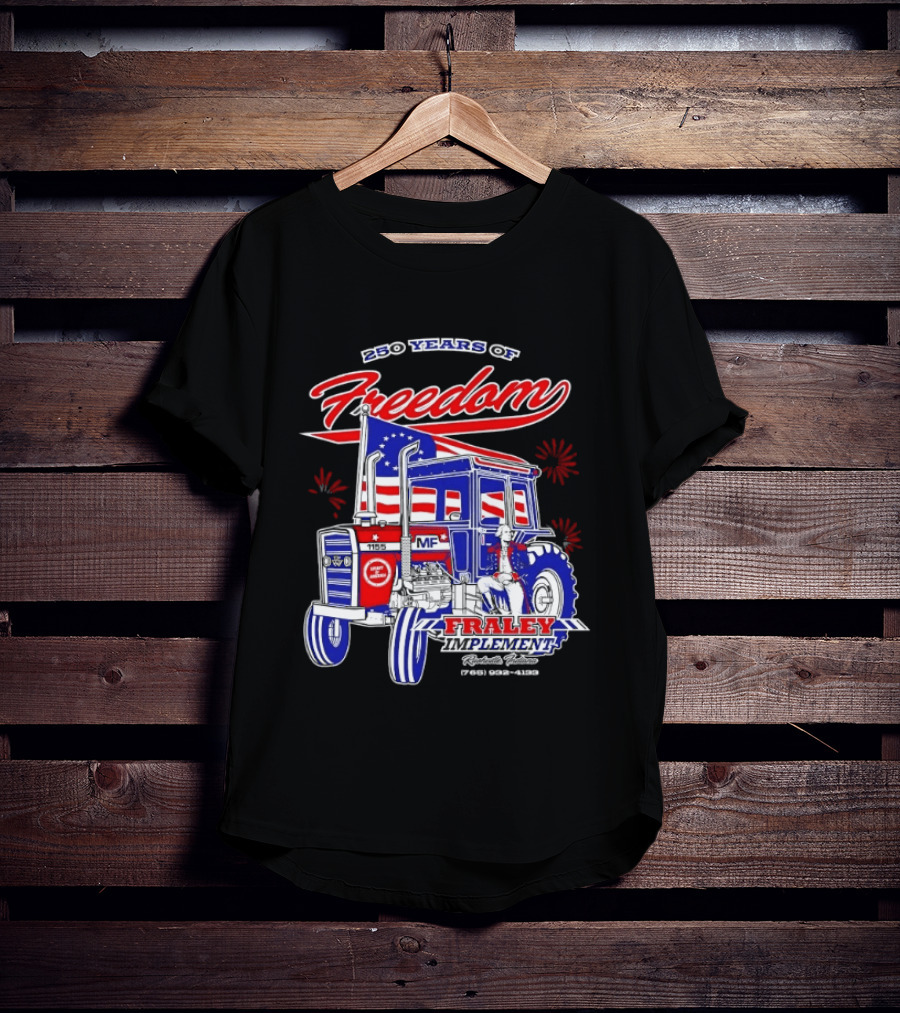 250 Years Of Freedom Fraley Implement American Flag Tractor Plevna IN White County T-Shirt