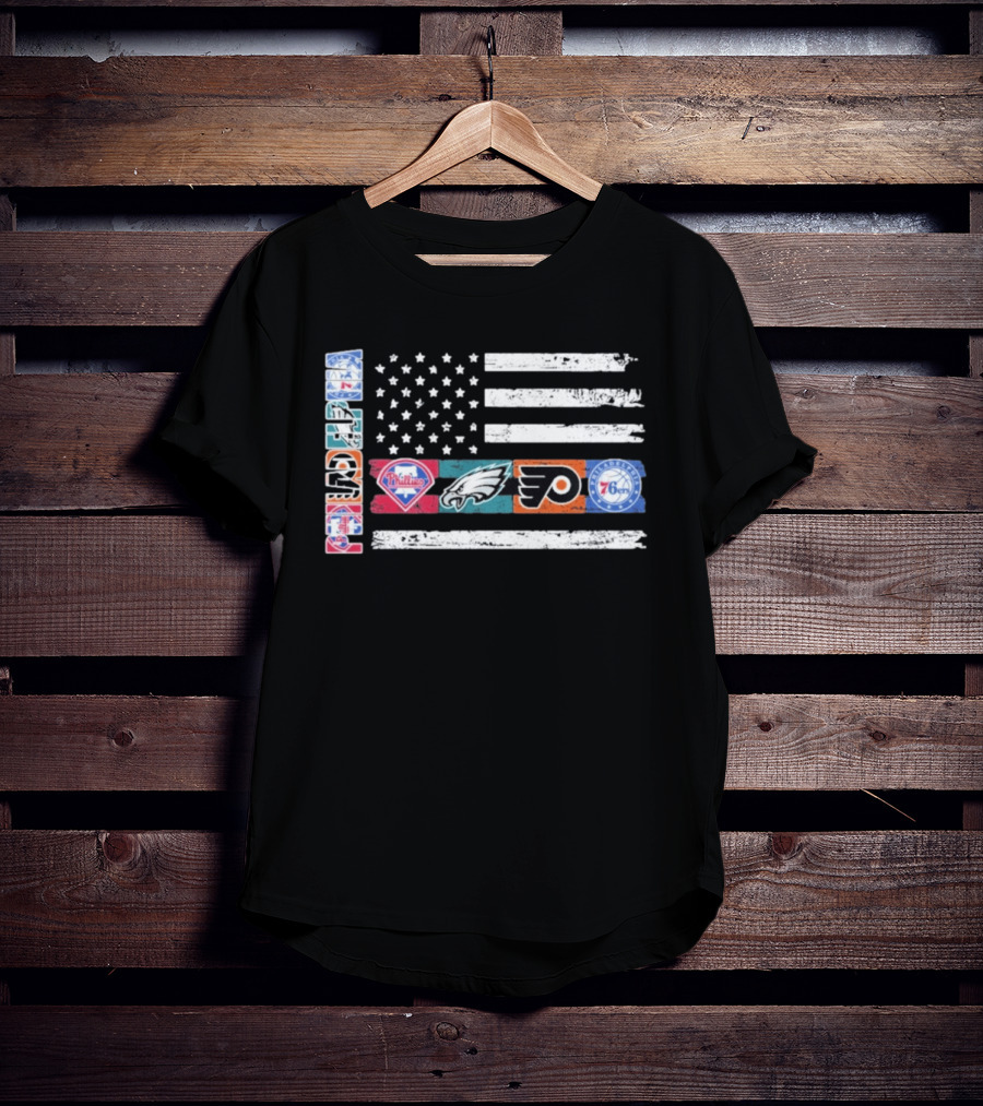 Philadelphia Sports Teams 250th Anniversary USA Flag Phillies Eagles Flyers 76ers T-Shirt