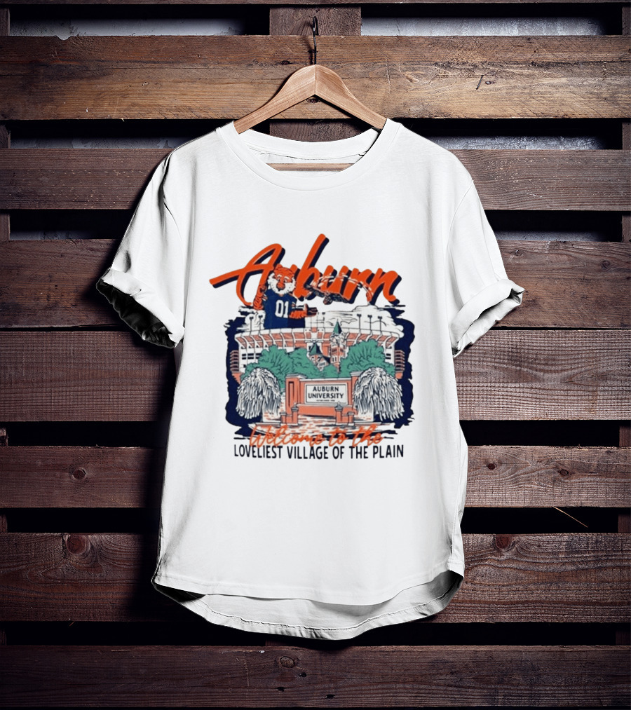 Auburn University Welcome Loveliest Village Of The Plain T-Shirt