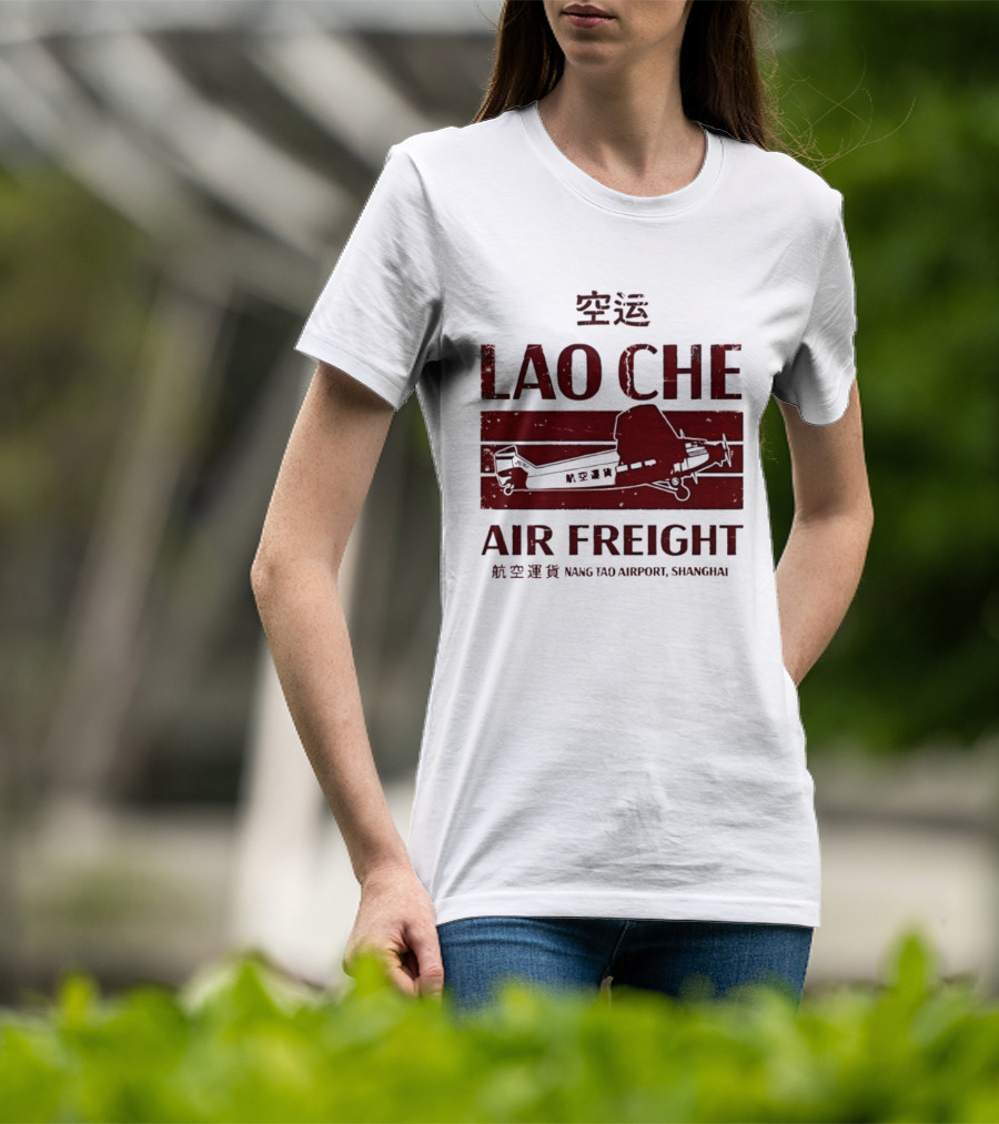Lao Che Air Freight Nang Tao Airport Shanghai Indiana Jones Temple Of Doom T-Shirt