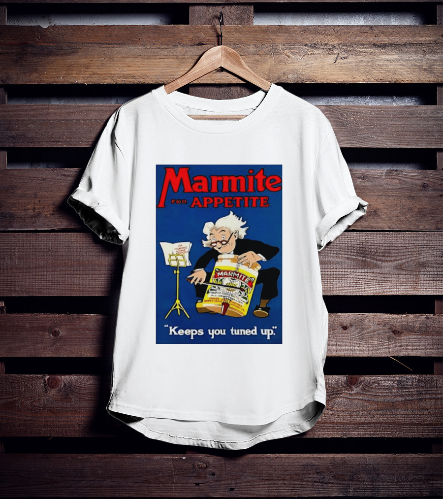 Marmite For Appetite Keeps You Tuned Up Conductor T-Shirt