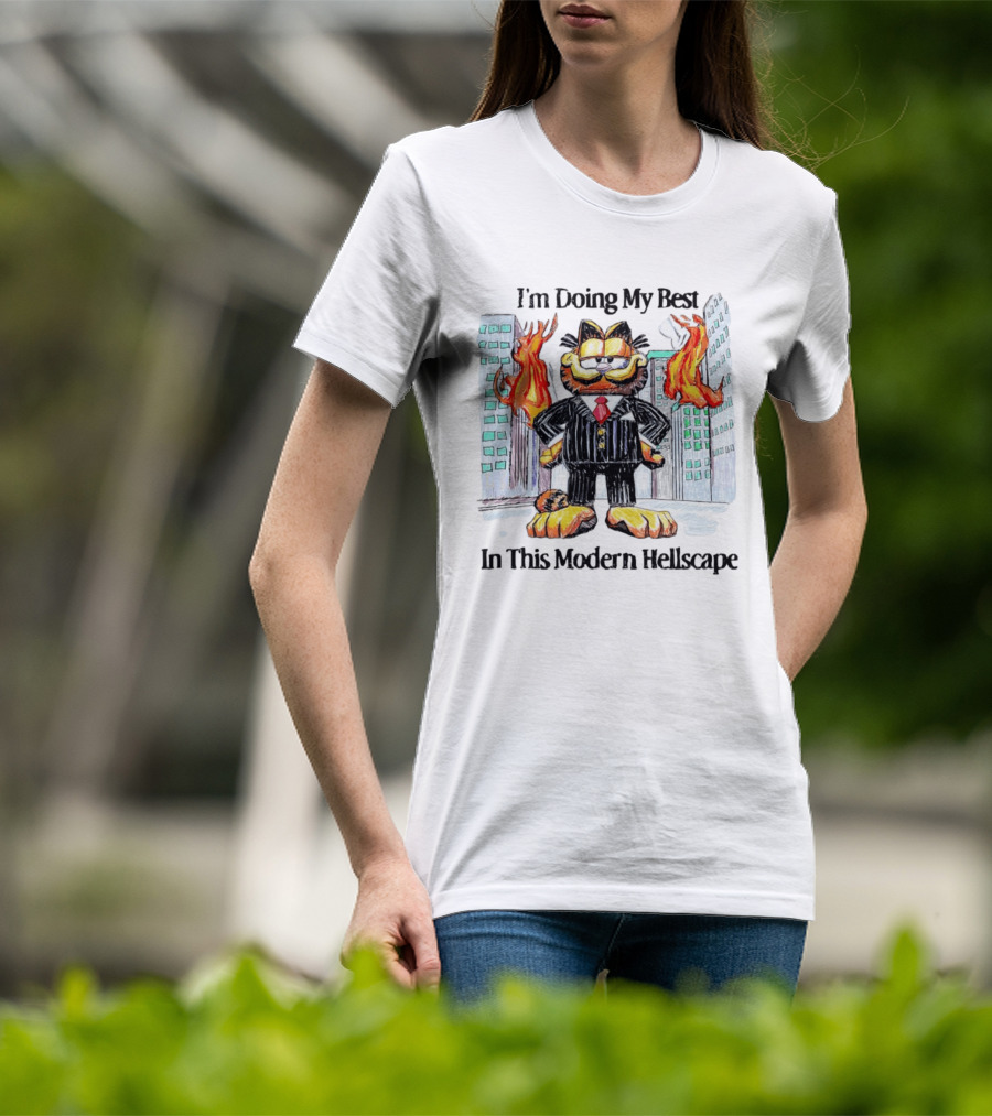 I'm Doing My Best Garfield In Suit Modern Hellscape Flames T-Shirt
