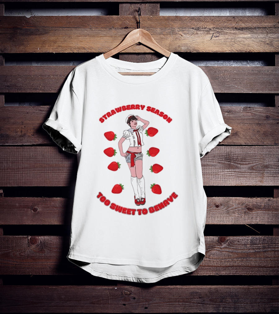 Strawberry Season Too Sweet To Behave Sailor Girl Fruit T-Shirt