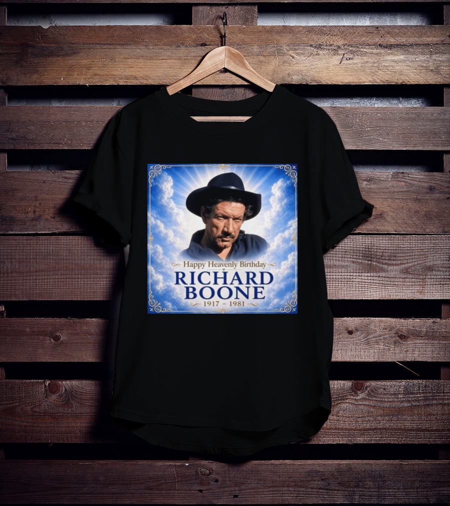 Happy Heavenly Birthday Richard Boone 1917 1981 Cloud T-Shirt