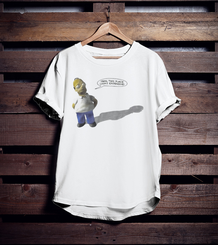 Man This Place Looks Expensive Homer Shadow T-Shirt