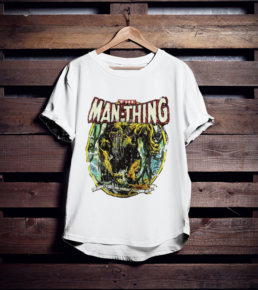 The Man Thing Most Startling Swamp Creature Of All T-Shirt